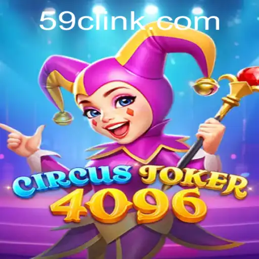 Explore the Exciting World of CircusJoker4096: A Thrilling Gaming Experience